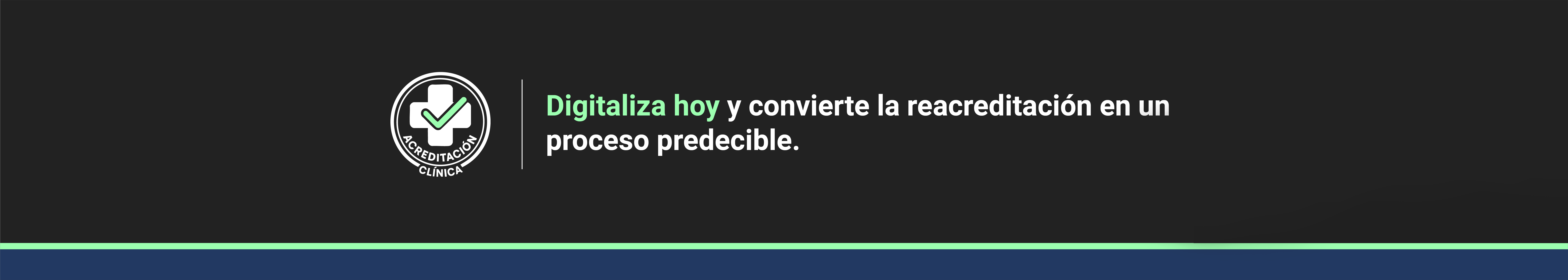 Digitaliza hoy y convierte la reacreditación en un proceso predecible
